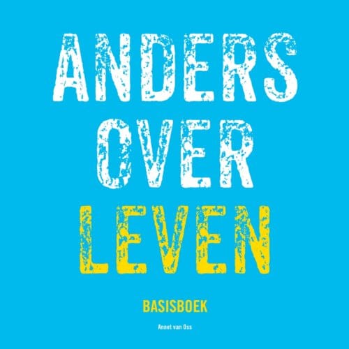 Anders Over Leven - Anders Over Leven - Annet Van Oss