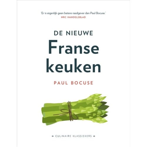 De Nieuwe Franse Keuken - Culinaire Klassiekers - P. Bocuse