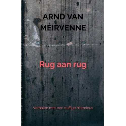 Rug Aan Rug - Arnd Van Meirvenne