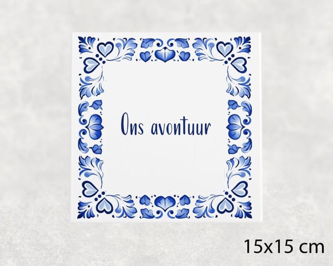 Spreuk tegel 15x15 cm Ons avontuur