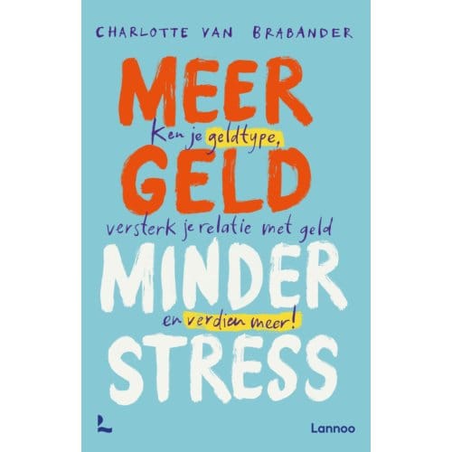 Meer Geld, Minder Stress - Charlotte Van Brabander