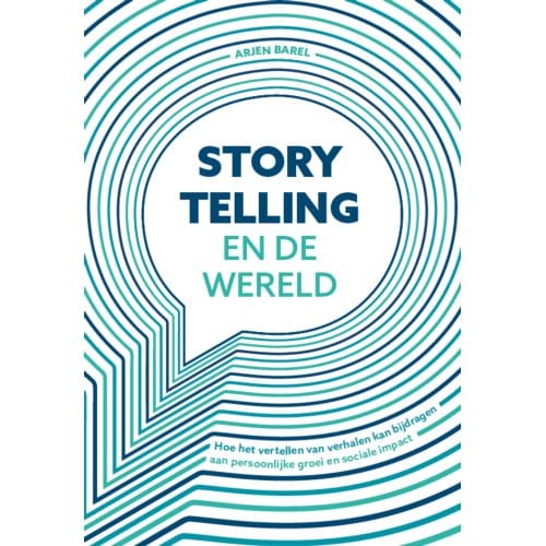Storytelling En De Wereld - Arjen Barel