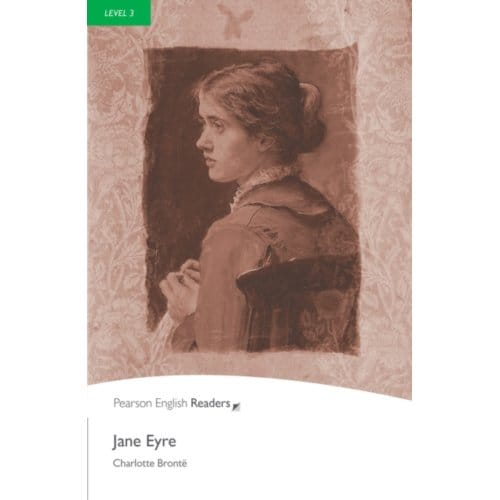Level 3: Jane Eyre - Pearson English Graded Readers - Charlotte Bronte