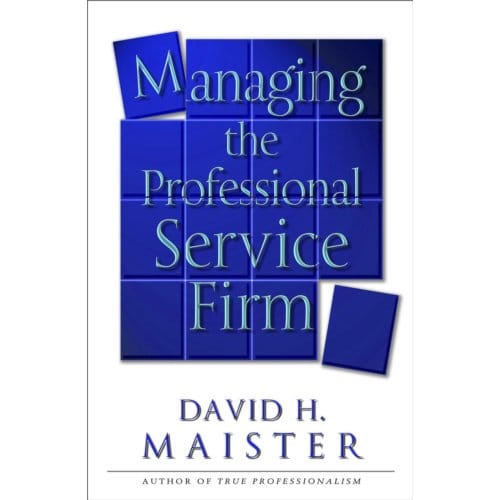 Managing The Professional Service Firm - David H. Maister
