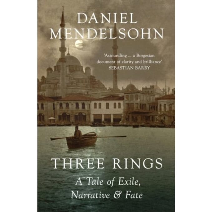 Three Rings - Daniel Mendelsohn