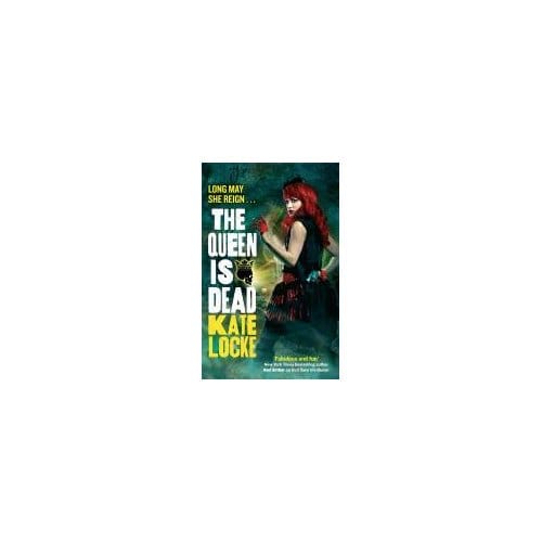 The Queen Is Dead - Kate Locke