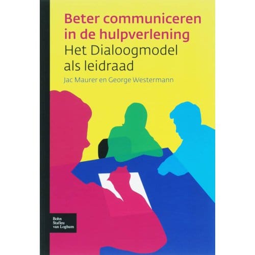 Beter Communiceren In De Hulpverlening - J. Maurer
