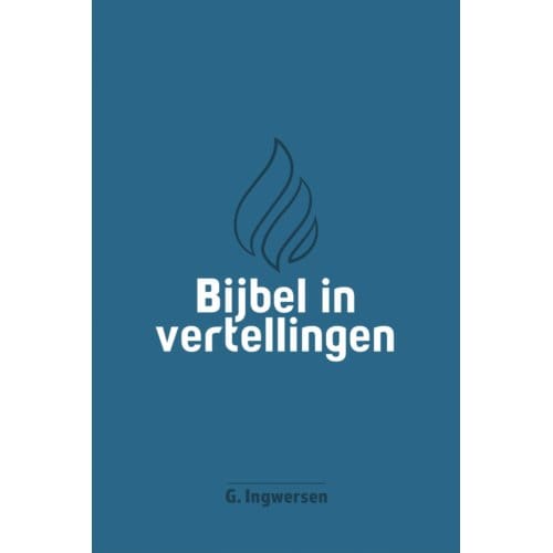 Bijbel In Vertellingen - G. Ingwersen