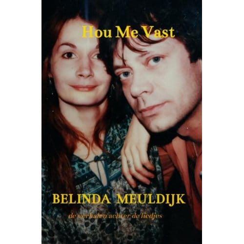 Hou Me Vast - Belinda Meuldijk