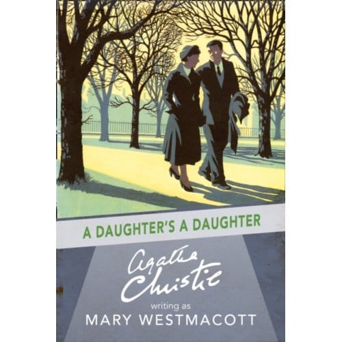 A Daughter’s A Daughter - Agatha Christie