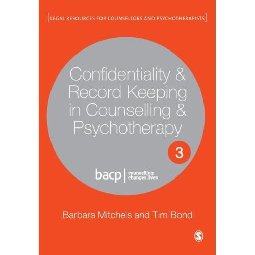 Confidentiality & Record Keeping In Counselling & Psychotherapy - Mitchels, Barbara
