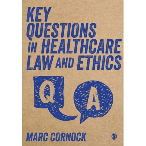 Key Questions In Healthcare Law And Ethics - Cornock, Marc