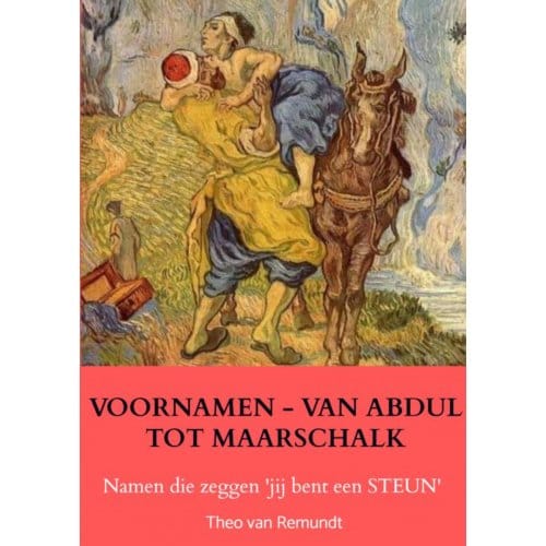 Voornamen - Van Abdul Tot Maarschalk - Theo van Remundt