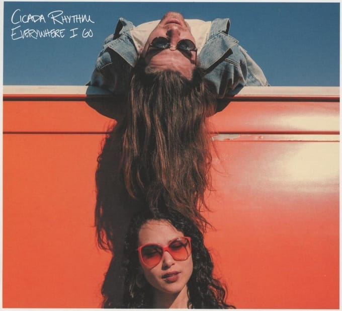 Everywhere I Go - Cicada Rhythm