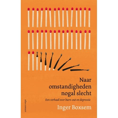 Naar Omstandigheden Nogal Slecht - Inger Boxsem
