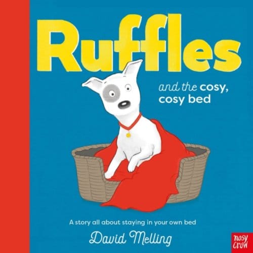 Ruffles And The Cosy, Cosy Bed - Ruffles - David Melling