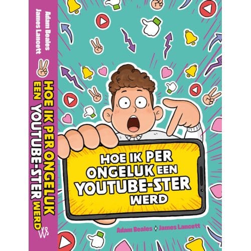 Hoe Ik Per Ongeluk Een Youtube-Ster Werd - Adam Beales