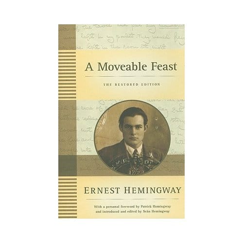 A Moveable Feast: The Restored Edition - Ernest Hemingway
