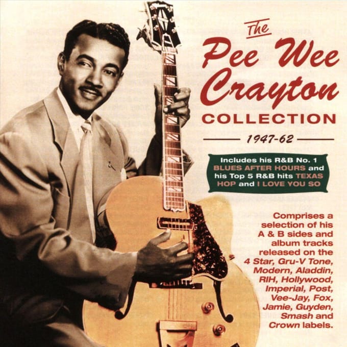 The Pee Wee Crayton Collection 1947-62