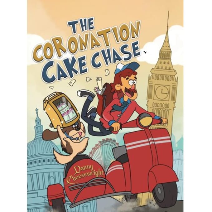 The Coronation Cake Chase - Cheesewright, Danny