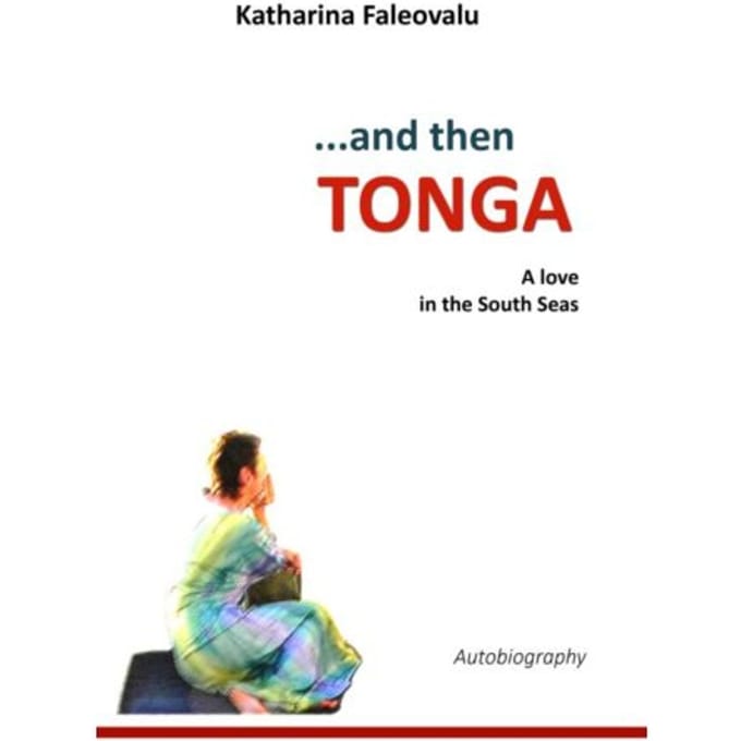 ...And Then Tonga - Katharina Faleovalu
