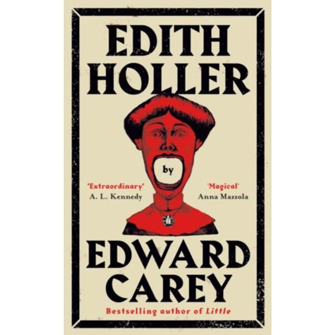 Edith Holler - Edward Carey