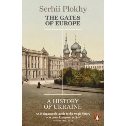 The Gates Of Europe - Serhii Plokhy