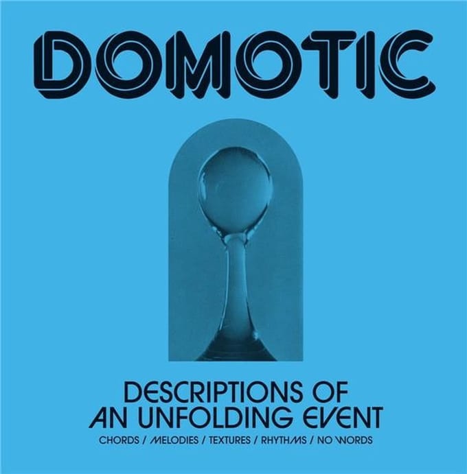 Domotic - Descriptions Of An Unfolding Event (LP)