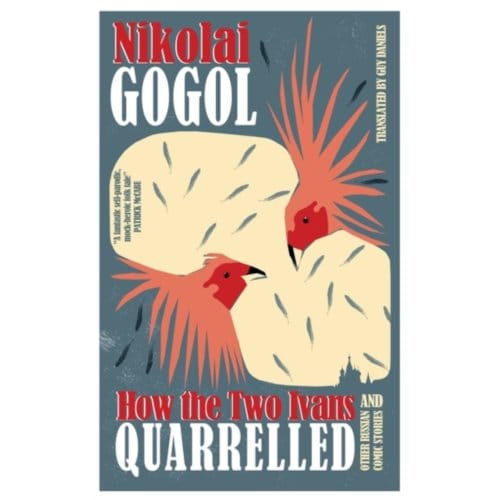 How The Two Ivans Quarrelled - Nikolai Gogol