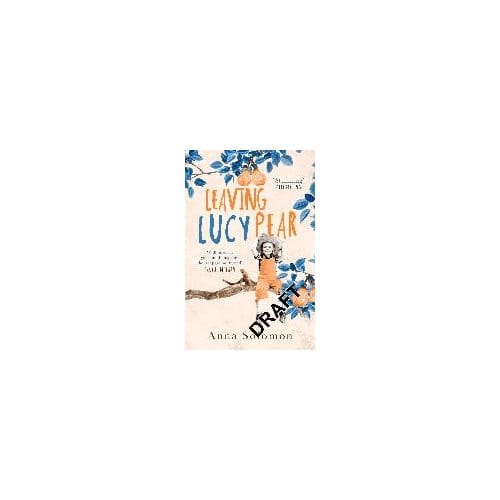 Leaving Lucy Pear - Anna Solomon
