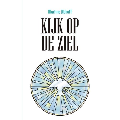 Kijk Op De Ziel - Martine Oldhoff