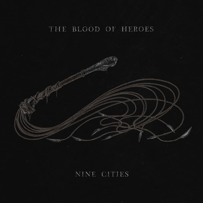 Blood Of Heroes - Nine Cities (2 LP)