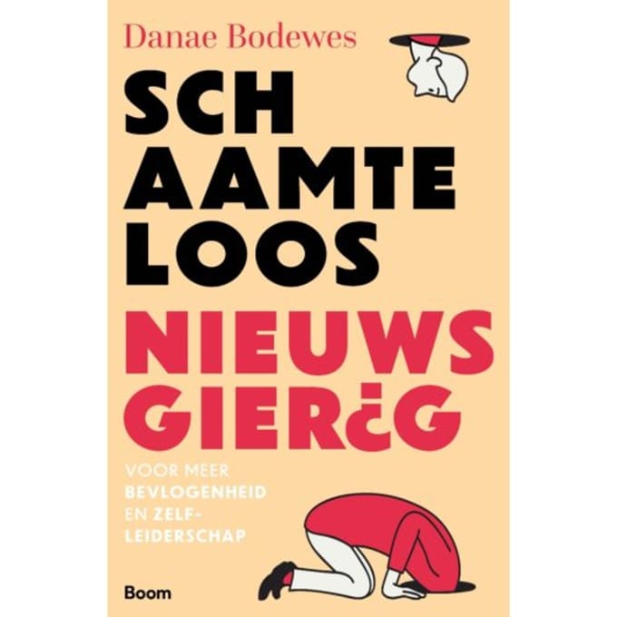 Schaamteloos Nieuwsgierig - Danae Bodewes