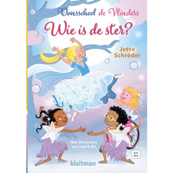 Dansschool De Vlinders. Wie Is De Ster? - Lekker Lezen Met Kluitman - Jette Schröder