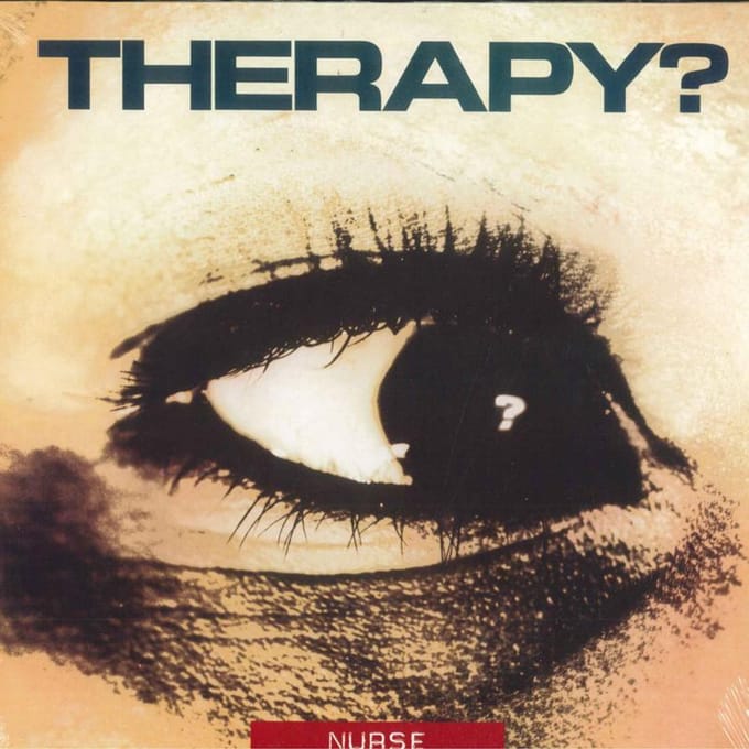 Therapy? - Nurse (LP)