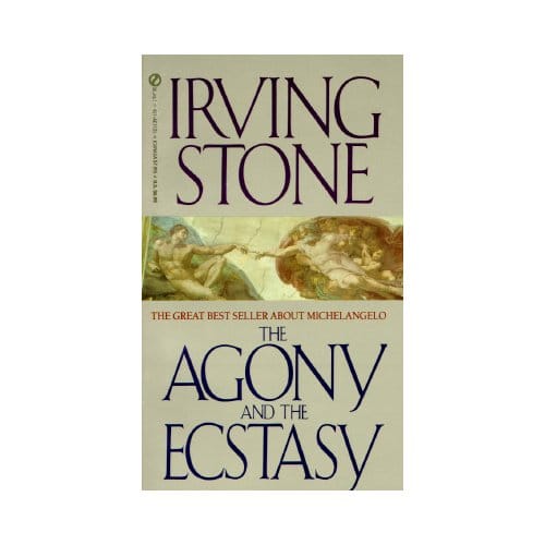 The Agony And The Ecstasy - Irving Stone