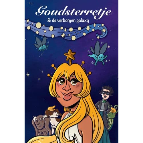 Goudsterretje En De Verborgen Galaxy - Miranda Huisman