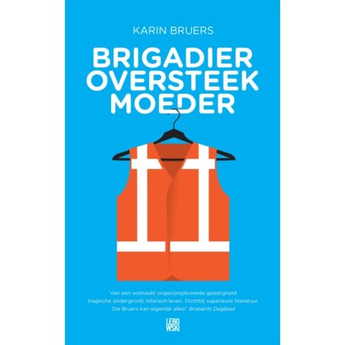 Brigadier Oversteekmoeder - Karin Bruers