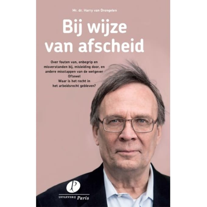 Bij Wijze Van Afscheid - Harry van Drongelen