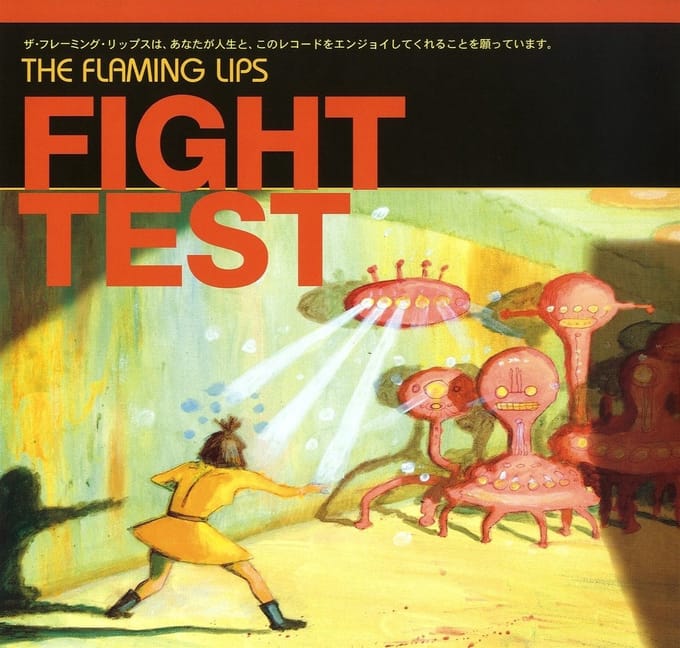 Fight Test - The Flaming Lips