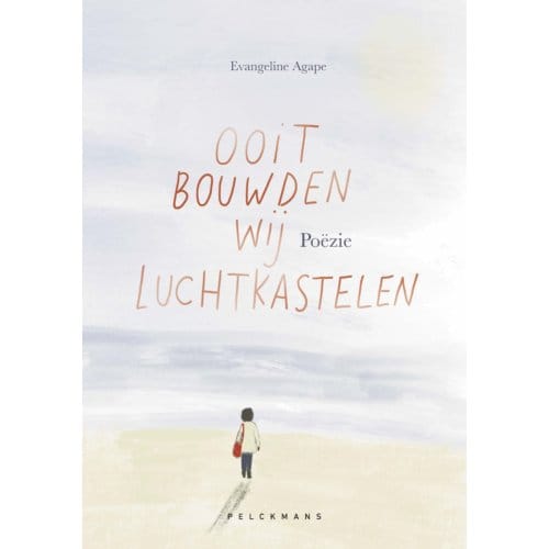 Ooit Bouwden Wij Luchtkastelen - Evangeline Agape