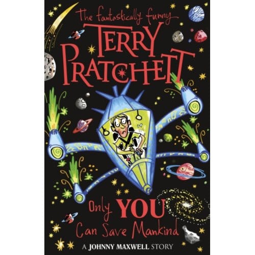 Only You Can Save Mankind - Johnny Maxwell - Terry Pratchett