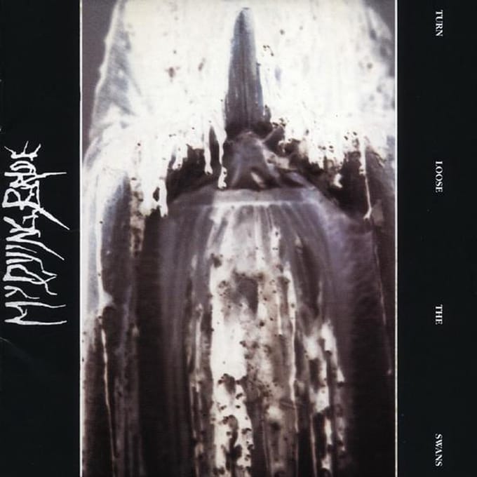 Turn Loose The Swans - My Dying Bride