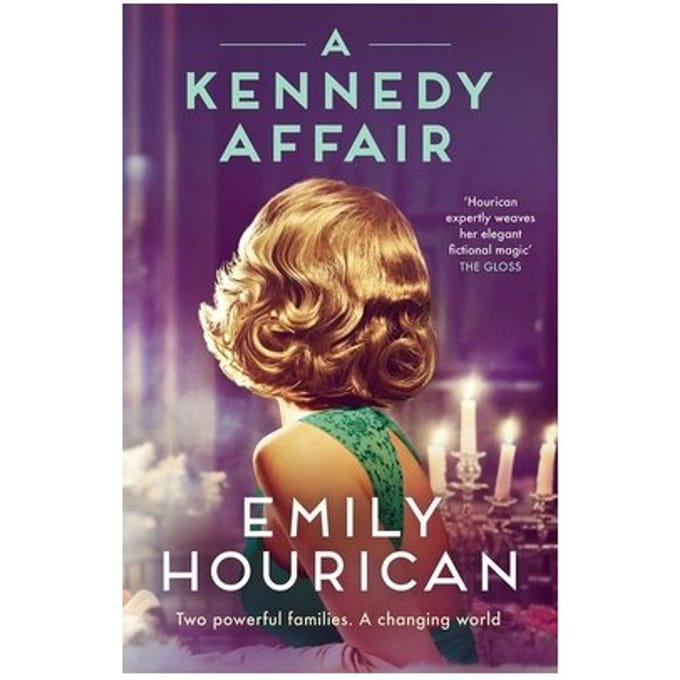 A Kennedy Affair - Emily Hourican