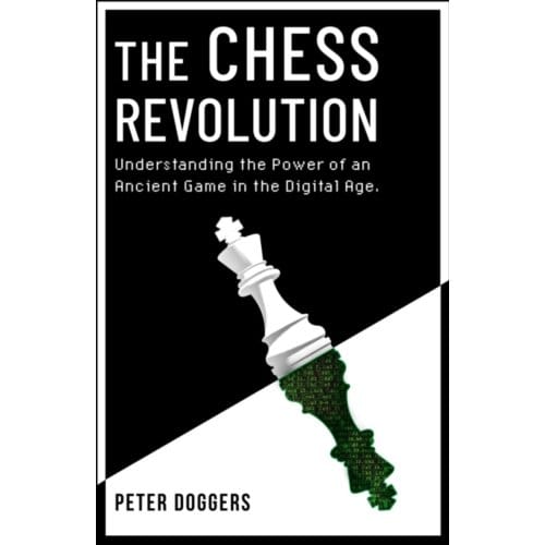The Chess Revolution - Peter Doggers