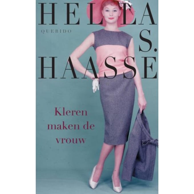 Kleren Maken De Vrouw - Grote Letter Bibliotheek. Alpha - Hella S. Haasse