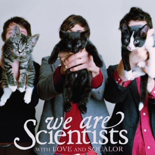 With Love And Squalor - We Are Scientists