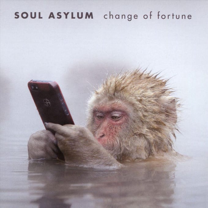 Change Of Fortune - Soul Asylum
