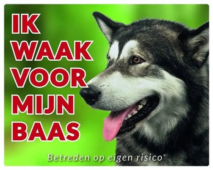 Alaskan Malamute Waakbord - Ik waak voor mijn baas