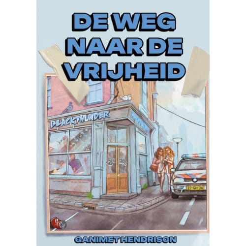 De Weg Naar De Vrijheid - Ganimet Hendrison